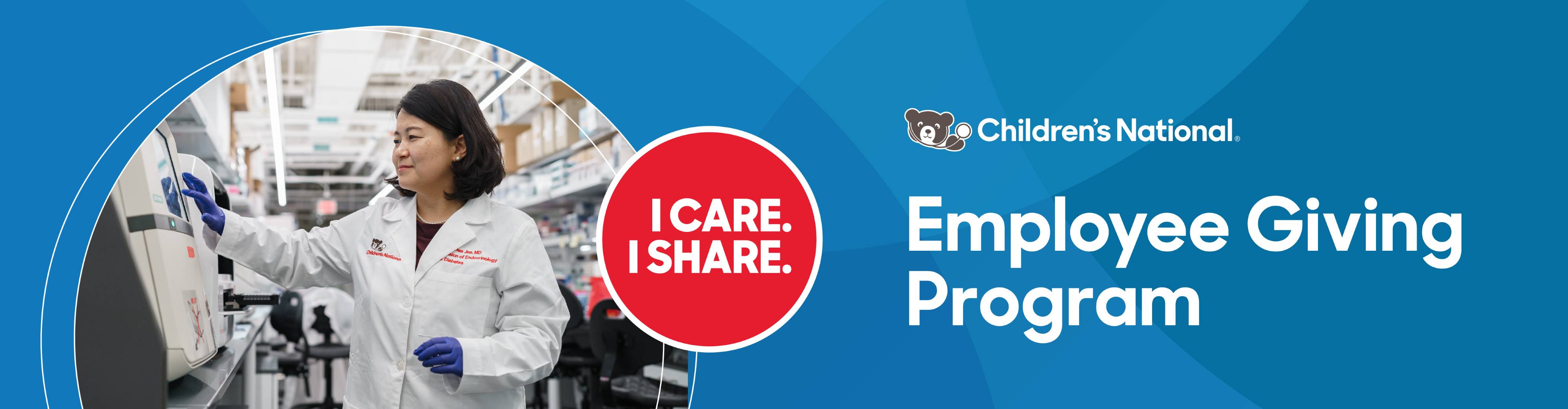 I CARE. I SHARE. Employee Giving Campaign Banner featuring a researcher in a lab