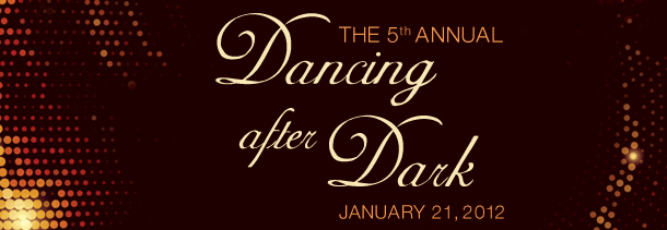 The 5th Annual Dancing After Dark, January 21, 2012
